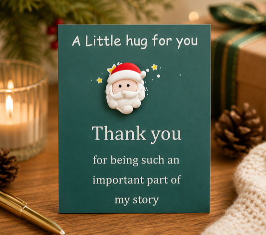 A Little Hug for You – Thank You Card with Cute Father Christmas Charm