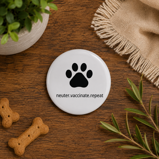 Animal Welfare Slogan Street Homeless Stray Dog Mantra Neuter Vaccinate  Badge